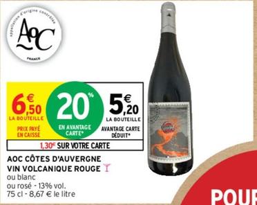  Volcanique Rouge - AOC Côtes D'Auvergne Vin offre à 6,5€ sur Intermarché