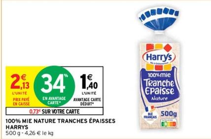 Harry's - 100% Mie Nature Tranches Épaisses offre à 1,4€ sur Intermarché