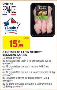 Bretagne Lapins - 6 Cuisses De Lapin Nature  offre à 15,99€ sur Intermarché