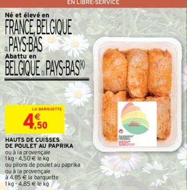 Hauts De Cuisses De Poulet Au Paprika offre à 4,5€ sur Intermarché