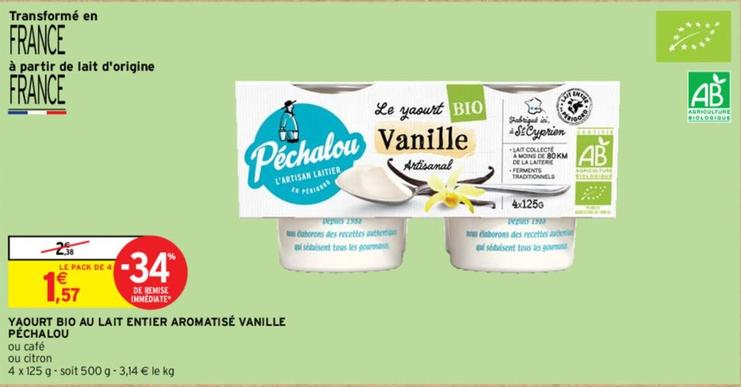 Péchalou - Yaourt Bio Au Lait Entier Aromatisé Vanille  offre à 1,57€ sur Intermarché Hyper