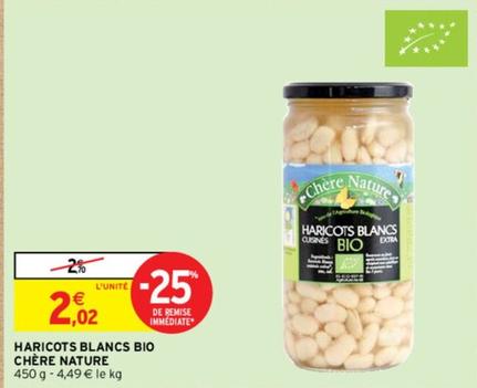 Chère Nature - Haricots Blancs Bio offre à 2,02€ sur Intermarché Hyper