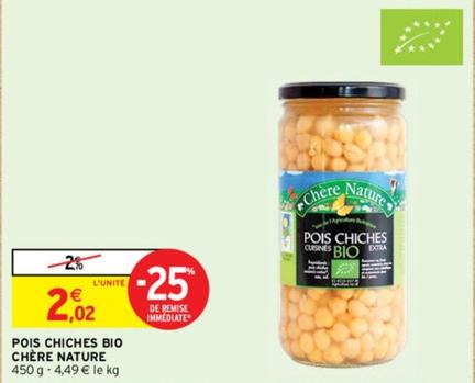 Chère Nature - Pois Chiches Cuisines Bio offre à 2,02€ sur Intermarché Hyper