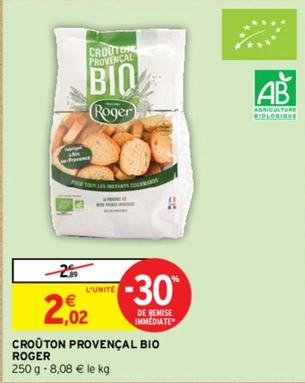 Roger - Croûton Provençal Bio offre à 2,02€ sur Intermarché Hyper