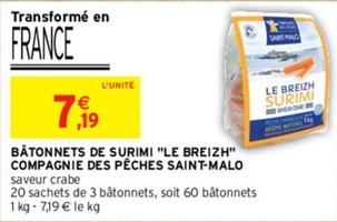 Saint-Malo - Bâtonnets De Surimi "Le Breizh" Compagnie Des Pêches offre à 7,19€ sur Intermarché Hyper