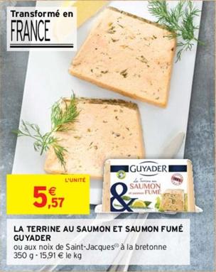 Guyader - La Terrine Au Saumon Et Saumon Fumé offre à 5,57€ sur Intermarché Hyper