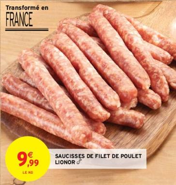 Lionor - Saucisses De Filet De Poulet offre à 9,99€ sur Intermarché Hyper