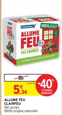 Clairfeu - Allume Feu offre à 5,34€ sur Intermarché Hyper