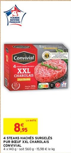 Convivial - 4 Steaks Hachés Surgelés Pur Bœuf Xxl offre à 8,95€ sur Intermarché Hyper