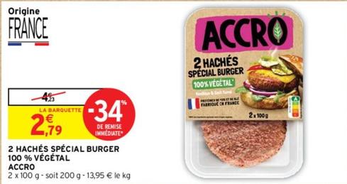 Accro - 2 Hachés Special Burger 100% Végétal offre à 2,79€ sur Intermarché Hyper