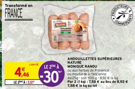 Monique Ranou - Andouillettes Supérieures Nature offre à 4,46€ sur Intermarché Express