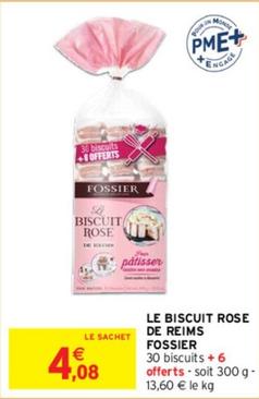 Fossier - Le Biscuit Rose De Reims  offre à 4,08€ sur Intermarché Express