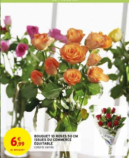 Bouquet 10 Roses Issues Du Commerce Équitable offre à 6,99€ sur Intermarché Express