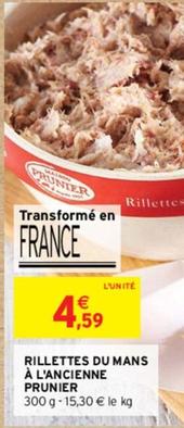  L'Ancienne Prunier - Rillettes Du Mans offre à 4,59€ sur Intermarché Express