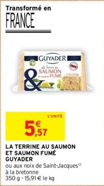 Guyader - La Terrine Au Saumon Et Saumon Fumé offre à 5,57€ sur Intermarché Express
