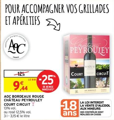 Court Circuit - AOC Bordeaux Rouge Château Peyrouley  offre à 9,44€ sur Intermarché Express