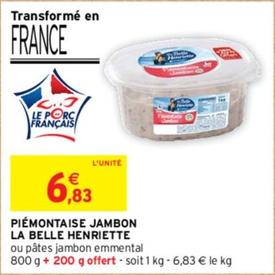 La Belle Henriette - Piémontaise Jambon offre à 6,83€ sur Intermarché Express