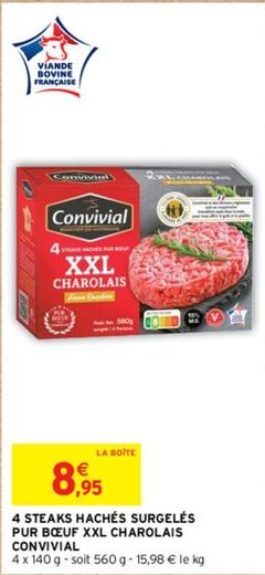 Convivial - 4 Steaks Hachés Surgelés Pur Bœuf Xxl Charolais offre à 8,95€ sur Intermarché Express