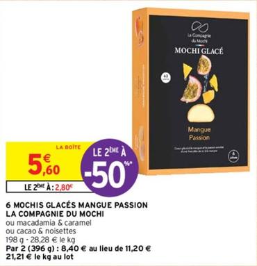La Compagnie Du Mochi - 6 Mochis Glacés Mangue Passion  offre à 5,6€ sur Intermarché Express