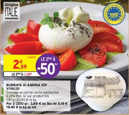 Vivaldi - Burrata Di Andria IGP  offre à 2,59€ sur Intermarché Express