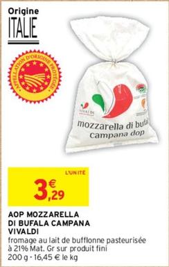 Vivaldi - AOP Mozzarella Di Bufala Campana  offre à 3,29€ sur Intermarché Express