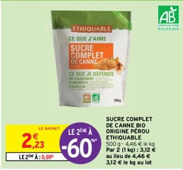 Ethiquable - Sucre Complet De Canne Bio Origine Pérou  offre à 2,23€ sur Intermarché Contact