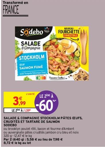 Sodebo - Salade & Compagnie Stockholm Pâtes Œufs, Crudités Et Tartare De Saumon offre à 3,99€ sur Intermarché Contact