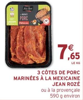 Jean Rozé - 3 Côtes De Porc Marinées À La Mexicaine  offre à 7,65€ sur Intermarché Contact