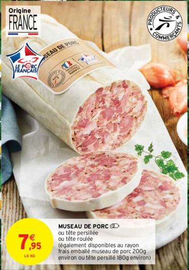 Pâté de porc offre à 7,95€ sur Intermarché Contact