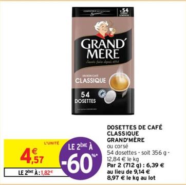 Grand'mère - Dosettes De Café Classique offre à 4,57€ sur Intermarché Contact