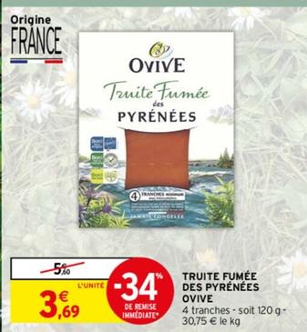 Ovive - Truite Fumée Des Pyrénées  offre à 3,69€ sur Intermarché Contact