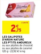 Les P'Tits Amoureux - Les Galipotes D'Ardin Nature offre à 2,75€ sur Intermarché Contact