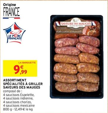 Saveurs Des Mauges - Assortiment Spécialités À Griller  offre à 9,99€ sur Intermarché Contact