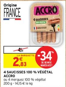 Accro - 4 Saucisses 100% Végétal offre à 2,83€ sur Intermarché Contact