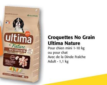Ultima - Croquettes No Grain Nature