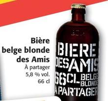 Bière Belge Blonde Des Amis offre sur Colruyt