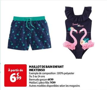 Inextenso - Maillot De Bain Enfant  offre à 6,99€ sur Auchan Hypermarché