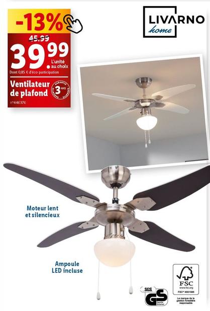 Livarno Home - Ventilateur De Plafond offre à 39,99€ sur Lidl