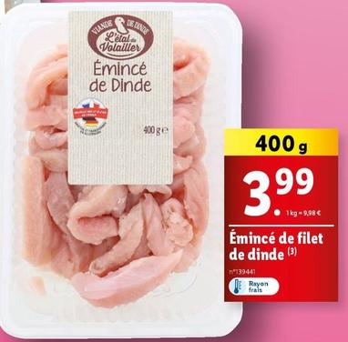 Emince De Filet De Dinde offre à 3,99€ sur Lidl