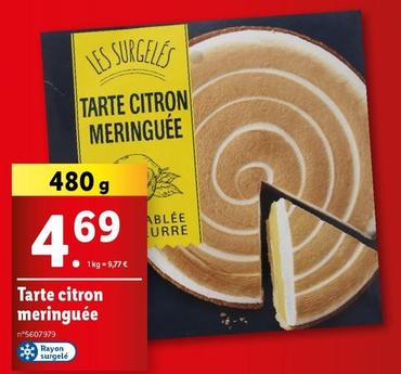 Tarte Citron Meringuee offre à 4,69€ sur Lidl