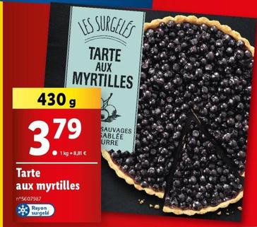 Tarte Aux Myrtilles offre à 3,79€ sur Lidl