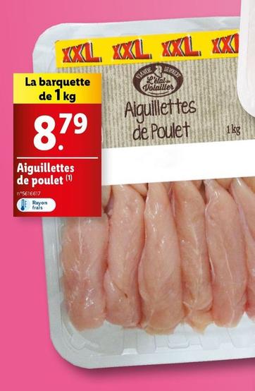 Aiguillettes De Poulet offre à 8,79€ sur Lidl