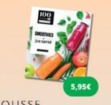 100 Smoothies offre à 5,95€ sur Carrefour Drive