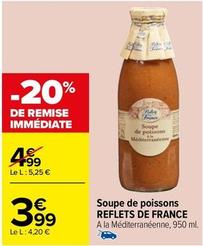 Reflets De France - Soupe De Poissons offre à 3,99€ sur Carrefour Drive