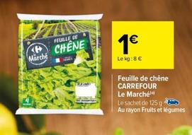 carrefour - feuille de chêne le marché