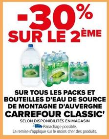 Carrefour - Sur Tous Les Packs Et Bouteilles D'eau De Source De Montagne D'auvergne Classic'