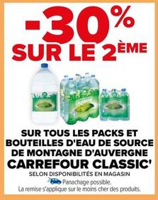 carrefour - sur tous les packs et bouteilles d'eau de source de montagne d'auvergne classic'