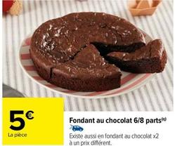 Fondant Au Chocolat offre à 5€ sur Carrefour Drive