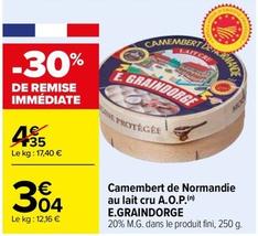 E.Graindorge - Camembert De Normandie Au Lait Cru A.O.P. offre à 3,04€ sur Carrefour Drive