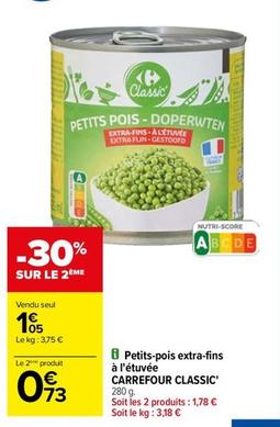Carrefour - Petits-Pois Extra-Fins À L'étuvée Classic' offre à 1,05€ sur Carrefour Drive